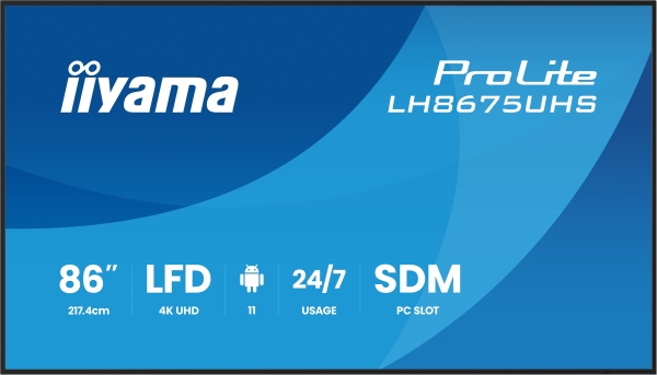 86'' iiyama LH8675UHS-B2AG:IPS,4K,24/7,Android 11
